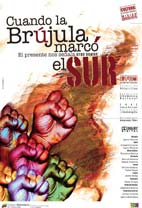Cuando la brjula marc el sur (1er. Festival Internacional de Cine de Caracas 2014)