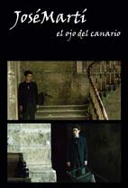 Jos� Mart�, el ojo del canario (1er. Festival Internacional de Cine de Caracas 2014)