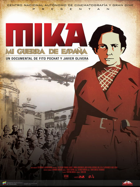 Mika, mi guerra de Espa�a es un documental sobre la filantrop�a expresada en el amor a las luchas sociales