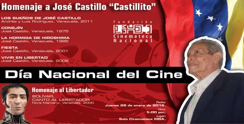 La Cinemateca celebrar� el D�a Nacional del Cine con un homenaje al cineasta Jos� Castillo y al Libertador Sim�n Bol�var 