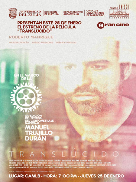 Festival del Cortometraje Nacional Manuel Trujillo Durn ofrece en Maracaibo el pre estreno del film 'Translcido'