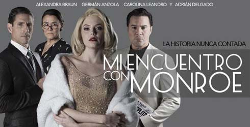 Teatro: Alexandra Braun protagoniza �Mi encuentro con Monroe� un Tributo a Marilyn Monroe.