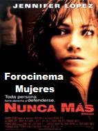 Forocinema Mujeres: 'Nunca m�s'