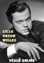 80 aniversario CVA: Ciclo de Orson Welles