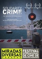 Crimen de solidaridad. Las fronteras de la democracia (Festival Miradas Diversas 2021)