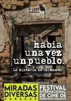 Hab�a una vez un pueblo - La historia de Caimanes (Festival Miradas Diversas 2021)