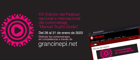 XVI Festival Nacional e Internacional del Cortometraje Manuel Trujillo Durn 2022 (Online)