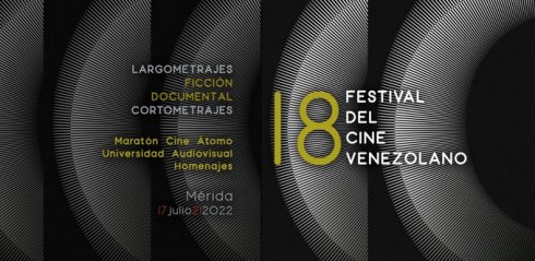 El XVIII Festival del Cine Venezolano 2022 anuncia su selección oficial 