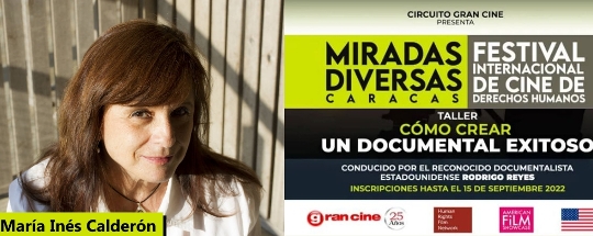 Taller 'Cómo crear documentales exitosos' (María Inés Calderón)