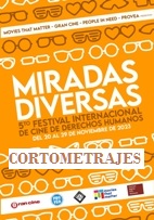 Cortometrajes (5to. Festival Miradas Diversas 2023)