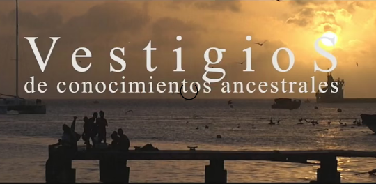 Vestigios de conocimientos ancestrales 