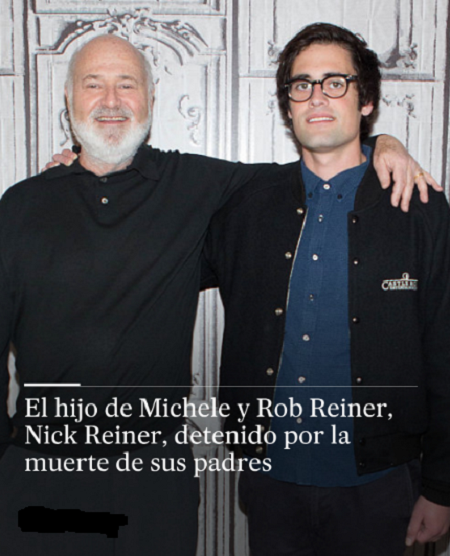 Nick Reiner es 'responsable' de la muerte de sus padres y est� detenido sin derecho a fianza, inform� la Polic�a