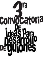 Hasta el 15 de julio estar� vigente la 3ra Convocatoria de Ideas para Desarrollo de Guiones de la Villa del Cine