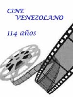 A los 114 aos de su nacimiento, el cine venezolano que se ver en 2011