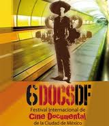 Se abre la convocatoria del DOCSDF 2011 6 Festival Internacional de Cine Documental de la Ciudad de Mxico