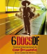 Se abre la convocatoria del DOCSDF 2011 6� Festival Internacional de Cine Documental de la Ciudad de M�xico