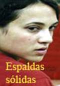 ESPALDAS S�LIDAS(Cine Suizo para Am�rica Latina)