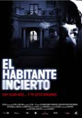 EL HABITANTE INCIERTO(Festival Cine Espaol 2005)