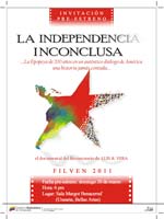 El documental �La Independencia Inconclusa� se preestrenar� durante Filven 2011