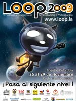 5to Festival Latinoamericano de Animaci�n y Videojuegos LOOP 2009