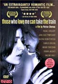 LOS QUE ME AMAN TOMARÁN EL TREN (Cinco Películas Francesas)