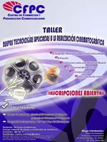 Taller de Nuevas Tecnologías aplicadas a la Realización Cinematográfica