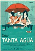 TANTA AGUA (Uruguay: Pas invitado) (VI Muestra de Cine Latinoamericano 2013)