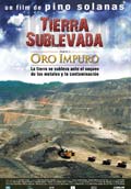 TIERRA SUBLEVADA - PARTE 1: ORO IMPURO (5 Festival Cine Latinoamericano 2012)