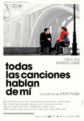 TODAS LAS CANCIONES HABLAN DE MI (XV Festival Cine Espaol 2011)