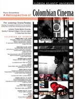 PURO COLOMBIA: UNA RETROSPECTIVA DEL CINE COLOMBIANO (2005)