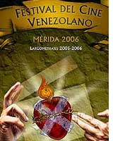 FESTIVAL DEL CINE VENEZOLANO (2006)