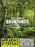 La ilusión de la abundancia (Festival Miradas Diversas 2022 - Selección Oficial)