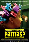 ¿POR QUÉ SE FROTAN LAS PATITAS?(Festival de Cine Español)